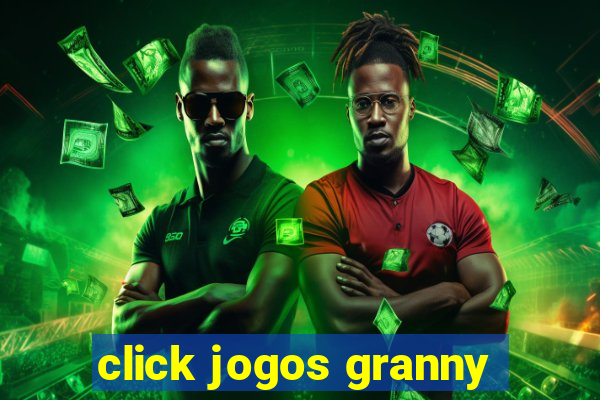 click jogos granny